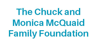 The Chuck and Monica McQuaid Family Foundation